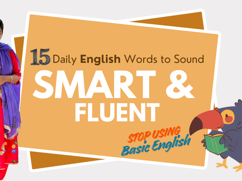 15 Daily English Words to Sound Smart & Fluent!
