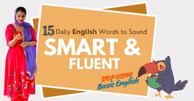 15 Daily English Words to Sound Smart & Fluent!
