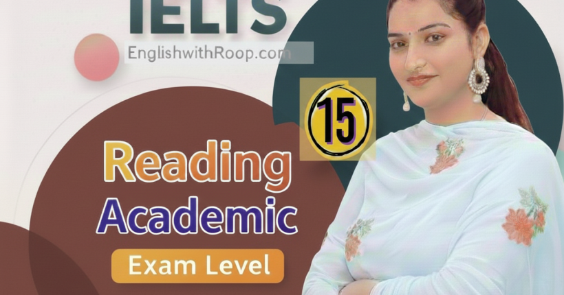 IELTS Reading Practice Test 15 | Real Exam Level Questions