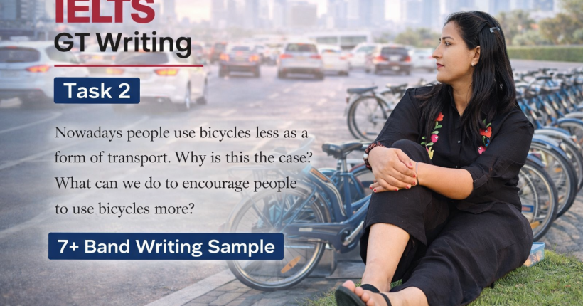 Why People Use Bicycles Less Nowadays and How to Encourage Cycling | IELTS Task 2 Essay