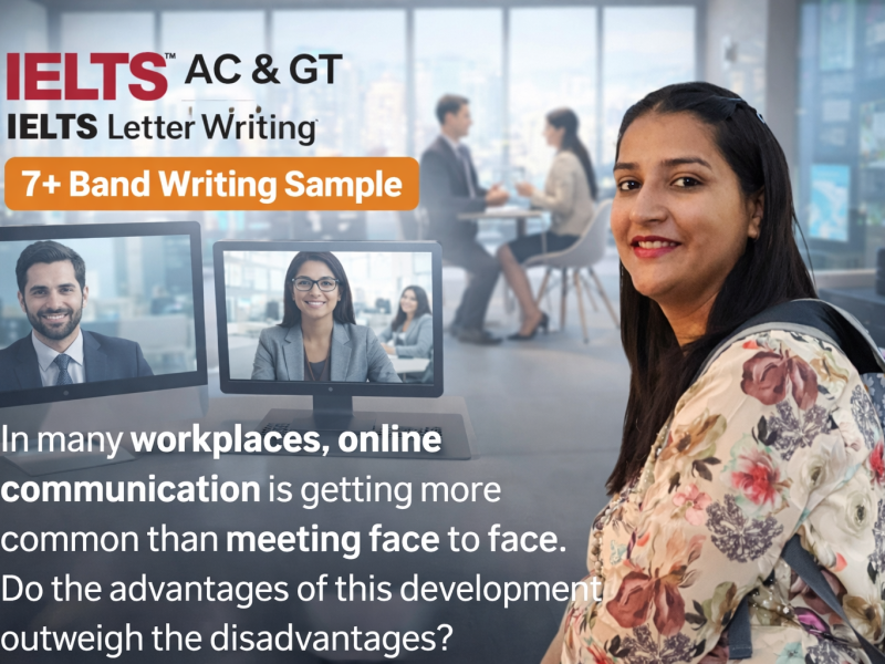 Online Communication vs Face-to-Face Meetings at Work – Do the Advantages Outweigh the Disadvantages? | IELTS Writing Task 2