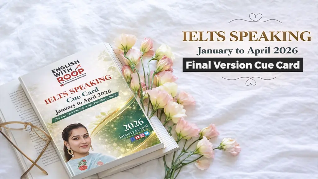IELTS Speaking Cue Cards Final Version 2026 | All Latest Topics | English with Roop