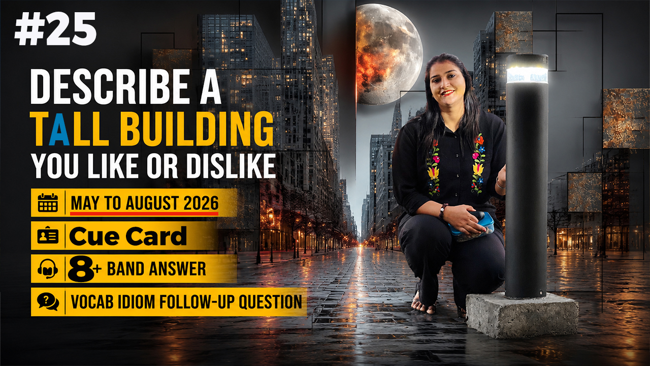 Describe a Tall Building IELTS Cue Card Sample Answer