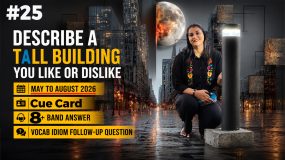 Describe a Tall Building IELTS Cue Card Sample Answer